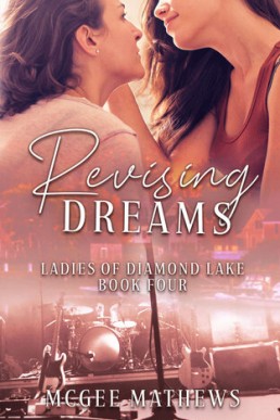 Revising Dreams (Ladies of Diamond Lake Book 4)