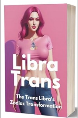 Libra Trans: The Trans Libra's Zodiac Transformation