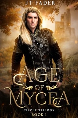 Age of Mycea (Circle Trilogy 1)