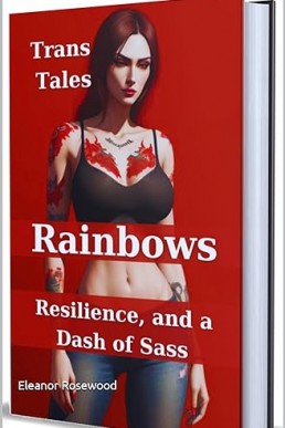 Rainbows, Resilience, and a Dash of Sass: Trans Tales to Tickle Your Funny Bone