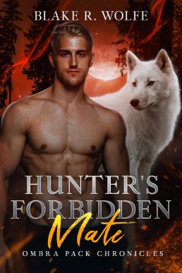 Hunter’s Forbidden Mate (Ombra Pack Chronicles 5)