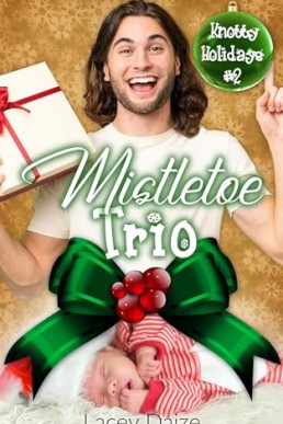 Mistletoe Trio (Knotty Holidays 2)