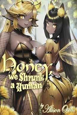 Honey, We Shrunk a Human: A Lesbian Sizeplay Erotica