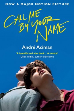 Call Me by Your Name (Call Me by Your Name 1)