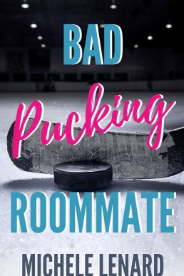 Bad Pucking Roommate (Colorado Bulldogs 3)