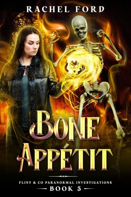 Bone Appetit (Flint & Co Paranormal Investigations Book 5)