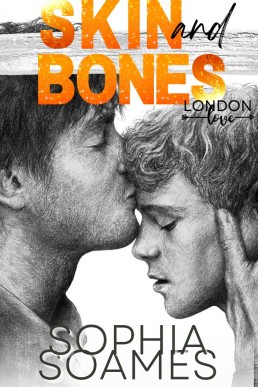 Skin and Bones (London Love 3)