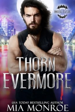 Thorn Evermore (Immortal Assassins 5)