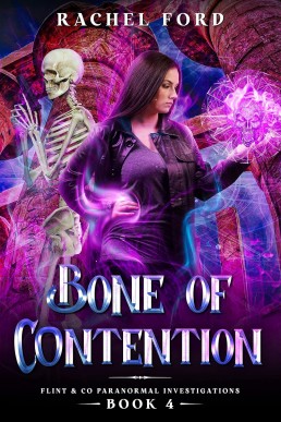 Bone of Contention  (Flint & Co Paranormal Investigations Book 4)