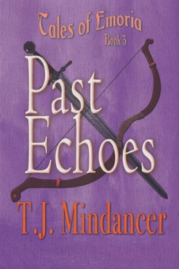 Past Echoes (Tales of Emoria #3)