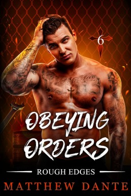 Obeying Orders (Rough Edges 6)