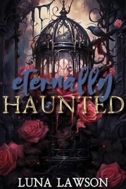 Eternally Haunted: A Paranormal F/F Vampire Romance (Evermore Eternals Book 4)