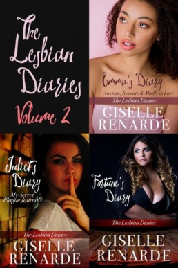 The Lesbian Diaries Volume 2 Emma's Diary, Juliet's Diary, Fortune's Diary