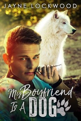 My Boyfriend Is A Dog  (2024 Ed.)