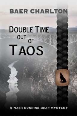 Double-Time out of Taos A Nash Running Bear Mystery, #2