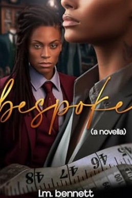 Bespoke: A Novella (Love Cynics Anonymous)