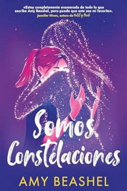 Somos constelaciones (Spanish Edition)