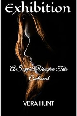 Exhibition: A Sapphic Vampire Tale Continued