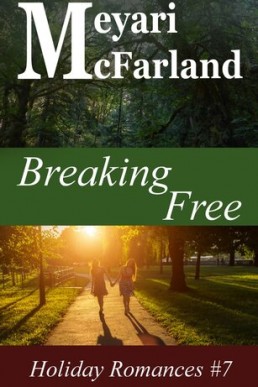 Breaking Free (Holiday Romances Book 7)