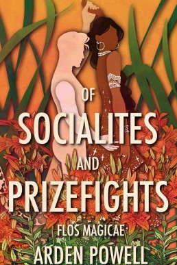 Of Socialites and Prizefights (Flos Magicae)