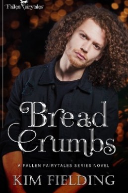 Bread Crumbs (Fallen Fairytales)