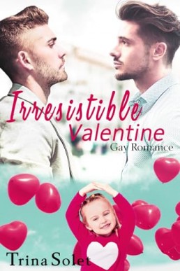 Irresistible Valentine