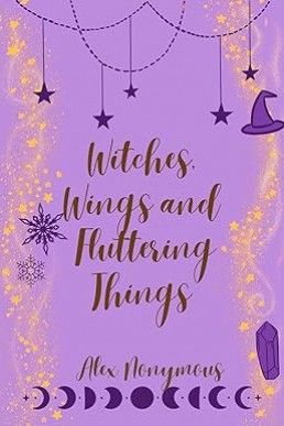 Witches, Wings, and Fluttering Things