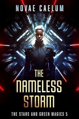 The Nameless Storm (The Stars and Green Magics Book 5)