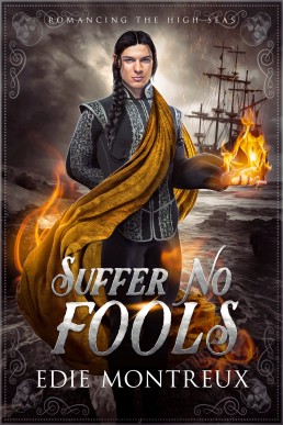 Suffer No Fools (Romancing the High Seas 3)