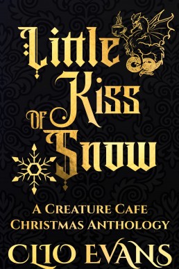 Little Kiss of Snow (Creature Cafe 11)