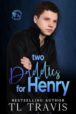 Two Daddies for Henry (Daddies and Littles 2)