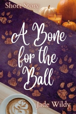 A Bone for the Ball (Short Story)