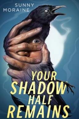 Your Shadow Half Remains