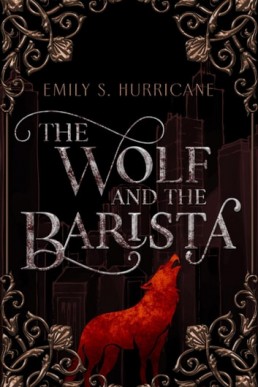 The Wolf and the Barista