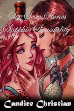 Six Sexy Stories of Sapphic Sensuality