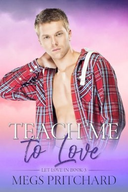 Teach Me To Love (Let Love In 3)