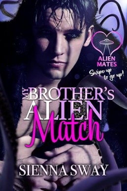 My Brother's Alien Match (Alien Mates 1)