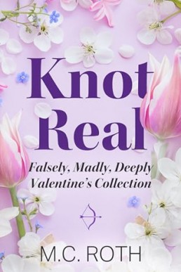 Knot Real (Falsely, Madly, Deeply 3)