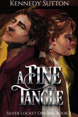 A Fine Tangle  (Silver Locket Origins 2)