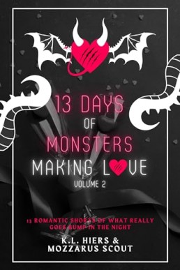 13 Days of Monsters Making Love (Volume 2)