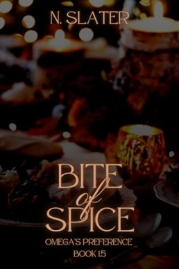 Bite of Spice (An Omega's Preference 1.5)