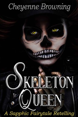 Skeleton Queen (Sapphic Fairytale Retelling #5)