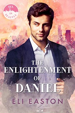 The Enlightenment of Daniel (Sex in Seattle 2, 2nd Ed. 2020)