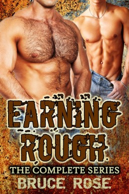 Earning Rough, The Complete Series