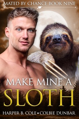 Make Mine A Sloth (Mated by Chance 9)