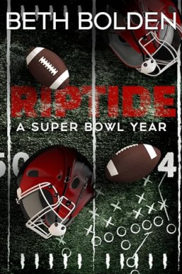 Riptide: A Super Bowl Year (The Riptide 3.5)