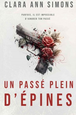 Un passé plein d'épines (French Edition)