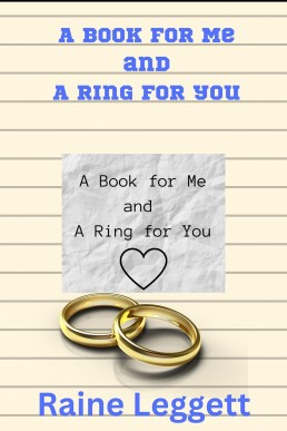 A Book for Me and a Ring for You: A Novella Ver. 2