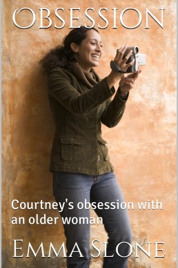 Obsession: Courtney's Obsession With an Older Woman