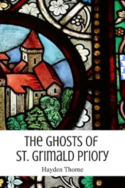 The Ghosts of St. Grimald Priory (Ghosts and Tea Book 1)